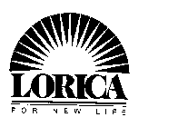LORICA FOR NEW LIFE