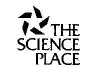 THE SCIENCE PLACE