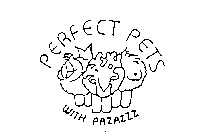 PERFECT PETS WITH PAZAZZZ