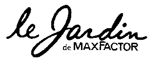 LE JARDIN DE MAXFACTOR