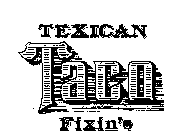 TEXICAN TACO FIXIN'S