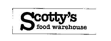 SCOTTY'S FOOD WAREHOUSE