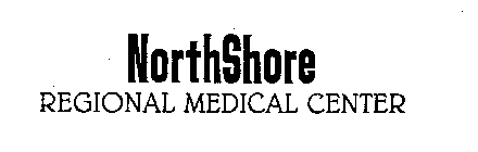 NORTHSHORE REGIONAL MEDICAL CENTER