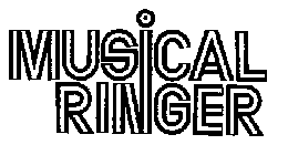 MUSICAL RINGER