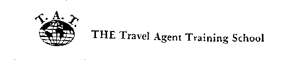 T.A.T. THE TRAVEL AGENT TRAINING SCHOOL