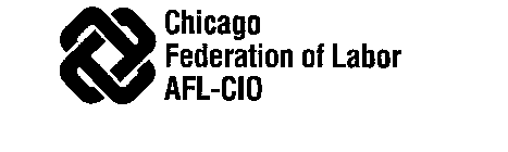 CHICAGO FEDERATION OF LABOR AFL-CIO