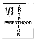 PARENTHOOD ADOPTION