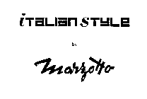 ITALIAN STYLE BY MARZOTTO