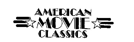 AMERICAN MOVIE CLASSICS