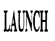 LAUNCH