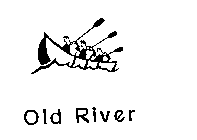 OLD RIVER