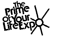 THE PRIME OF YOUR LIFE EXPO