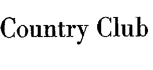 COUNTRY CLUB