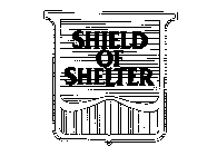 SHIELD OF SHELTER