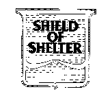 SHIELD OF SHELTER