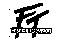 FT FASHION TELEVISION