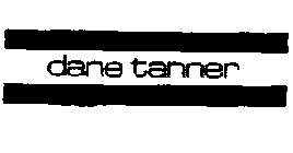 DANE TANNER