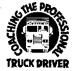 COACHING THE PROFESSIONAL TRUCK DRIVER