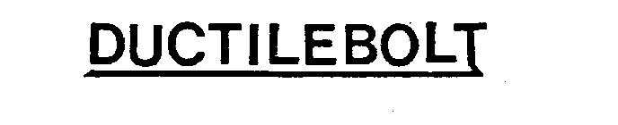 DUCTILEBOLT