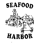 SEAFOOD HARBOR