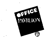 OFFICE PAVILION