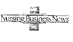 NURSING BUSINESS NEWS