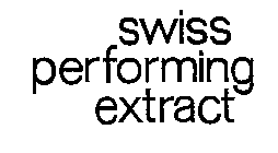 SWISS PERFORMING EXTRACT