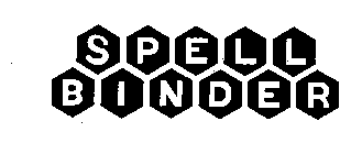 SPELL BINDER