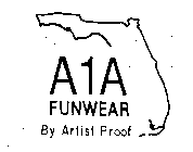 A1A FUNWEAR BY ARTIST PROOF