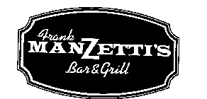 FRANK MANZETTI'S BAR & GRILL