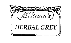 MCSTEVEN'S HERBAL GREY