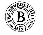 THE BEVERLY HILLS MINT B