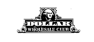 DOLLAR WHOLESALE CLUB