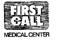 FIRST CALL MEDICAL CENTER
