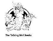 THE TALKING BIRD BOOKS