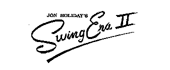 JON HOLIDAY'S SWING ERA II