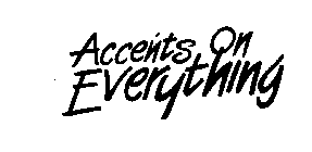 ACCENTS ON EVERYTHING