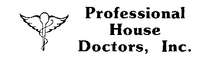 PROFESSIONAL HOUSE DOCTORS, INC.
