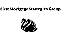 FIRST MORTGAGE STRATEGIES GROUP
