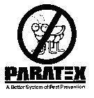 PARATEX A BETTER SYSTEM OF PEST PREVENTION