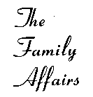THE FAMILY AFFAIRS