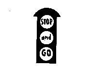 STOP AND GO