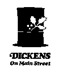 DICKENS ON MAIN STREET