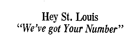 HEY ST. LOUIS 