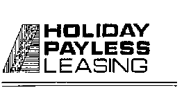 HOLIDAY PAYLESS LEASING