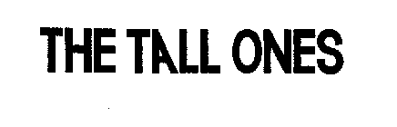 THE TALL ONES