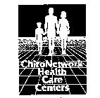 CHIRO NETWORK HEALTH CARE CENTERS