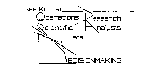 LEE KIMBALL OPERATIONS RESEARCH SCIENTIFIC ANALYSIS FOR DECISIONMAKING