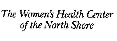 THE WOMEN'S HEALTH CENTER OF THE NORTH S