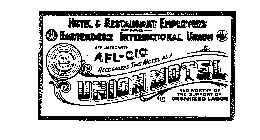 HOTEL & RESTAURANT EMPLOYEES AND BARTENDERS INTERNATIONAL UNION HRE AFFILIATED WITH AFL-CO RECOGNIZES THIS MOTEL AS A UNION MOTEL AND WORTHY OF THE SUPPORT OF ORGANIZED LABOR ORGANIZED 1891